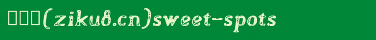 Sweet-Spots.ttf是一款不错的英文字体下载