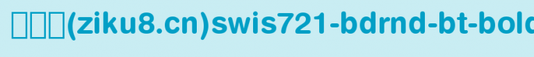 Swis721-BdRnd-BT-Bold.ttf是一款不错的英文字体下载