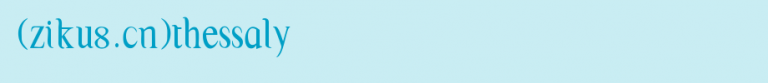 Thessaly.ttf类型，T字母英文