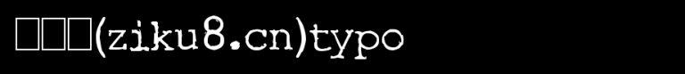 Typo.ttf类型，T字母英文