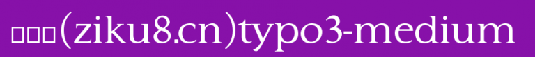 Typo3-Medium.ttf类型，T字母英文